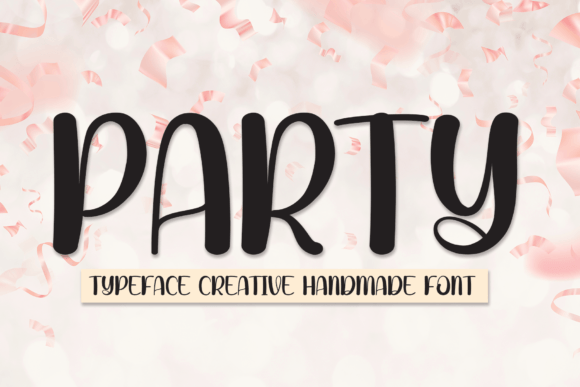 Party: The Handwritten Typeface That Elevates Campaign Creativity